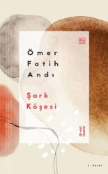 Şark Köşesi - Ketebe Yayınları