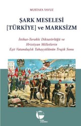 Şark Meselesi [Türkiye] ve Marksizm - Belge Yayınları