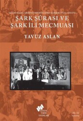 Şark Şurası ve Şark İli Mecmuası - Sosyal Tarih Yayınları