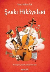 Şarkı Hikayeleri - Masa Kitap