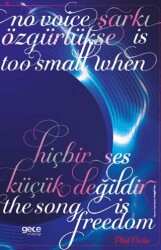 Şarkı Özgürlükse Hiçbir Ses Küçük Değildir Defter - Gece Kitaplığı