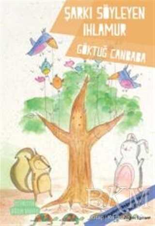 Şarkı Söyleyen Ihlamur - Doğan Egmont Yayıncılık