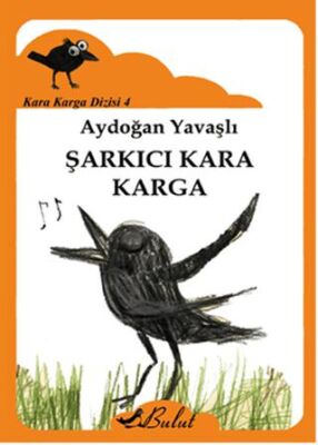 Kara Karga Dizisi 4 - Şarkıcı Kara Karga kapağı