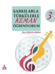 Şarkılarla Türkülerle Keman Öğreniyorum 3 - Sonçağ Yayınları