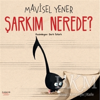 Şarkım Nerede? - İlksatır Yayınevi