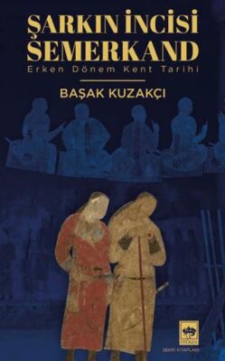 Şarkın İncisi Semerkand - 1