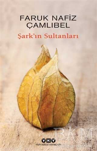 Şark`ın Sultanları - Yapı Kredi Yayınları