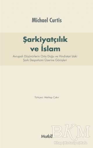 Şarkiyatçılık ve İslam - Matbu