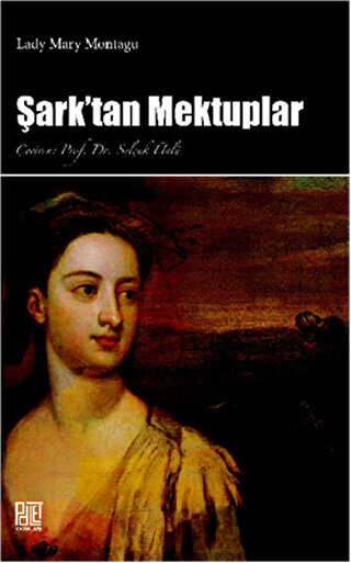 Şark`tan Mektuplar - Palet Yayınları