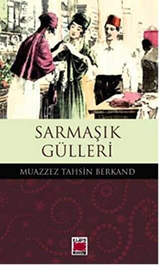 Sarmaşık Gülleri - Elips Kitap