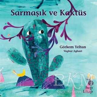Sarmaşık ve Kaktüs - Hep Kitap