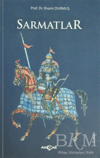 Sarmatlar - Akçağ Yayınları