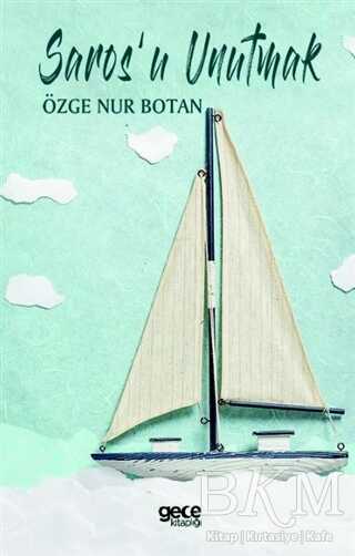 Saros`u Unutmak - Gece Kitaplığı