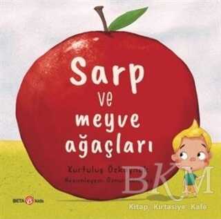 Sarp ve Meyve Ağaçları - Beta Kids