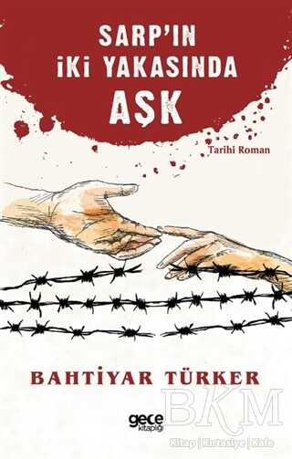 Sarp`ın İki Yakasında Aşk - Gece Kitaplığı