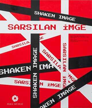 Sarsılan İmge-Shaken Image - Pera Müzesi Yayınları