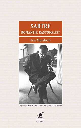 Sartre Romantik Rasyonalist
