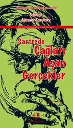 Sartre`de Çağları Aşan Gerçekler - Arya Yayıncılık