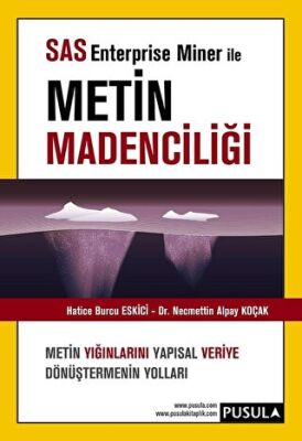 SAS Enterprise Miner ile Metin Madenciliği kapağı