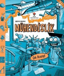 Şaşırtıcı Gerçekler - Mühendislik - TÜBİTAK Yayınları