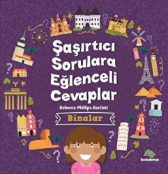 Şaşırtıcı Sorulara Eğenceli Cevaplar –Binalar - Bookalemun Yayınevi