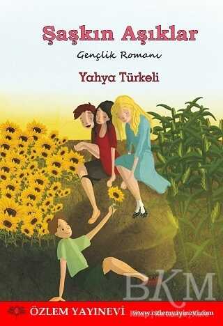 Şaşkın Aşıklar - Özlem Yayınevi