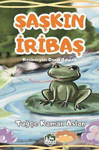 Şaşkın İribaş - Alaska Yayınevi