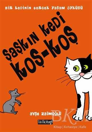 Şaşkın Kedi Koş - Koş - Lal Kitap