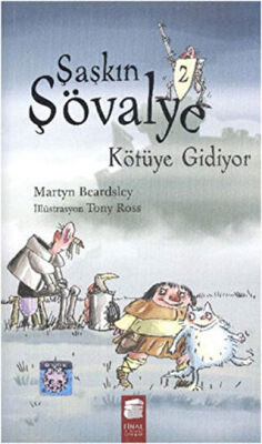 Şaşkın Şövalye Kötüye Gidiyor kapağı