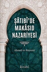 Şatıbi’de Makasıd Nazariyesi - Kitabi Yayınevi