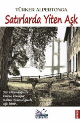 Satırlarda Yiten Aşk - Düş Kurguları Yayıncılık