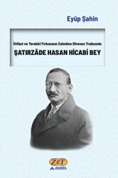 Şatırzade Hasan Hicabi Bey - Zet Yayınları