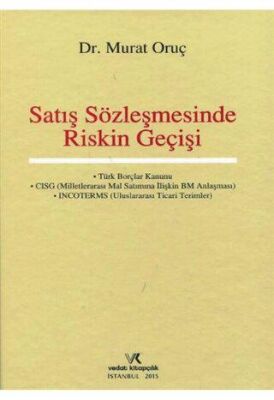 Satış Sözleşmesinde Riskin Geçişi - 1