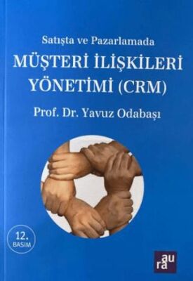 Satışta ve Pazarlamada Müşteri İlişkileri Yönetimi CRM - 1