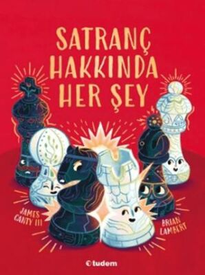 Satranç Hakkında Her Şey - 1