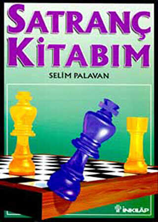 Satranç Kitabım - İnkılap Kitabevi
