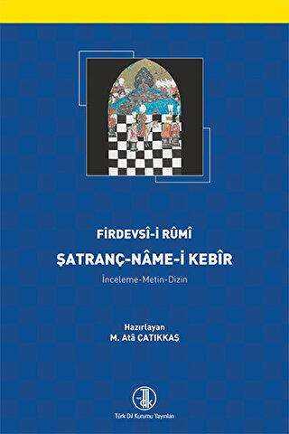 Şatranç-Name-i Kebir - Türk Dil Kurumu Yayınları
