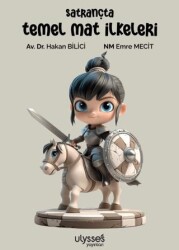 Satrançta Temel Mat İlkeleri - Ulysses Yayınları