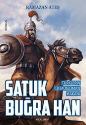 Satuk Buğra Han - Gülbey Yayınları