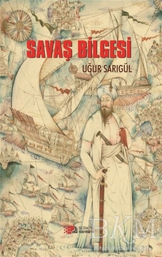 Savaş Bilgesi - Berikan Yayınevi