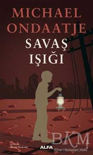 Savaş Işığı - Alfa Yayınları