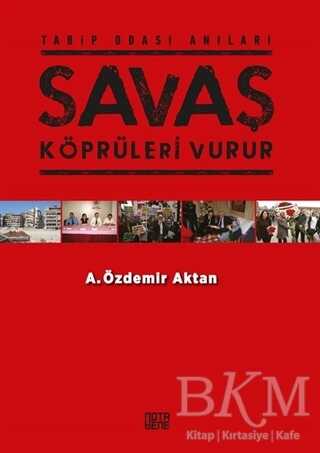 Savaş Köprüleri Vurur - Nota Bene Yayınları