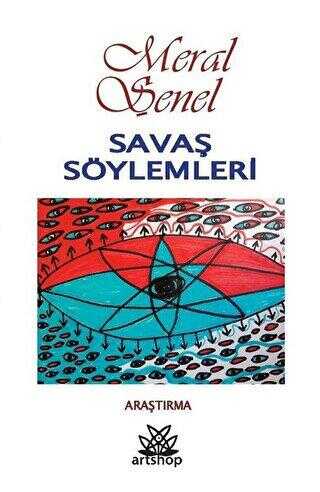 Savaş Söylemleri - Artshop Yayıncılık