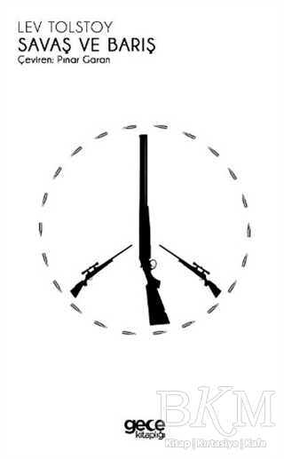 Savaş ve Barış - Gece Kitaplığı