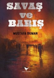 Savaş ve Barış - Günce Yayınları