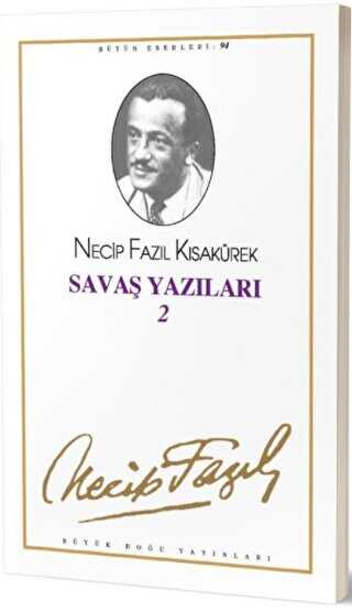 Savaş Yazıları 2 : 76 - Necip Fazıl Bütün Eserleri - Büyük Doğu Yayınları