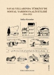 Savaş Yıllarında Türkiye`de Sosyal Yardım Faaliyetleri - Türk Tarih Kurumu Yayınları