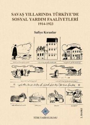 Savaş Yıllarında Türkiye`de Sosyal Yardım Faaliyetleri - 1
