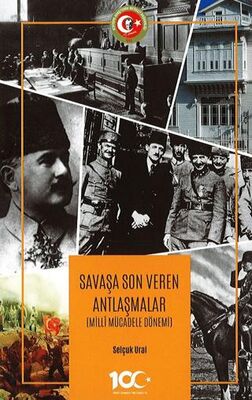 Savaşa Son Veren Antlaşmalar Milli Mücadele Dönemi - 1