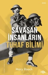 Savaşan İnsanların Tuhaf Bilimi - Fol Kitap
